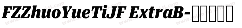 FZZhuoYueTiJF ExtraB字体转换